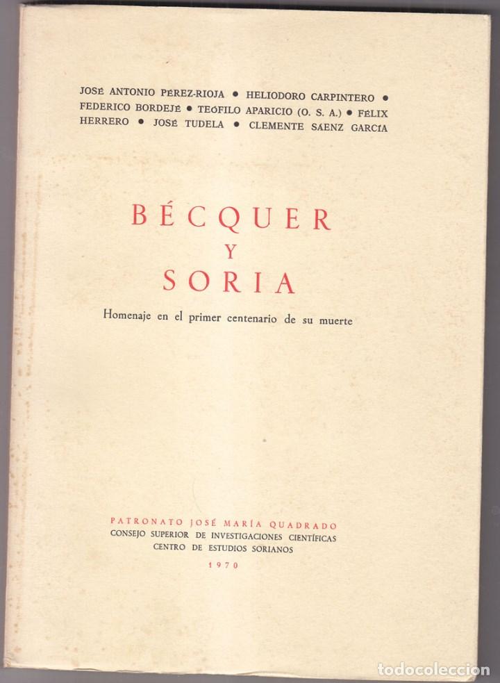 Libros de segunda mano: B&Eacute;CQUER Y SORIA. HOMENAJE EN EL PRIMER CENTENARIO DE SU MUERTE. 1970 - Foto 1