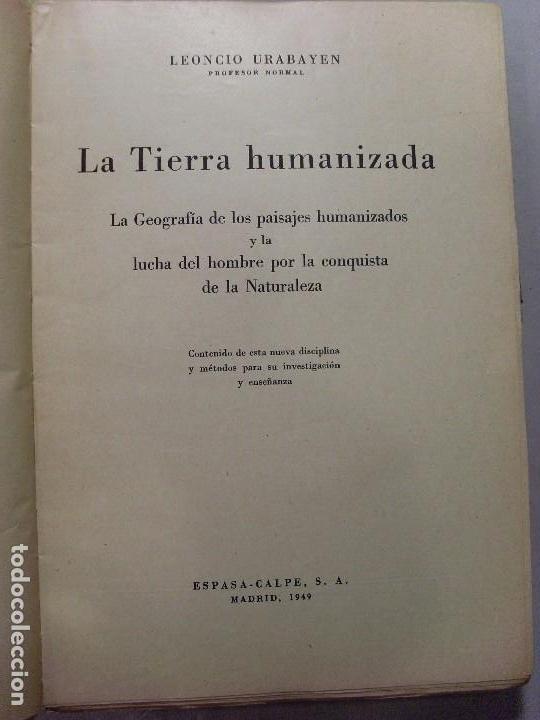 Libros de segunda mano: LA TIERRA HUMANIZADA / Leoncio Urabayen / 1949 - Foto 2