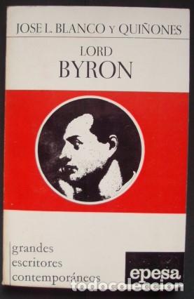 Libros de segunda mano: Lord Byron - BLANCO Y QUI&Ntilde;ONES, Jos&eacute; Luis - Foto 1