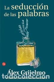 Libros de segunda mano: la seduccion de las palabras alex grijelmo - Foto 1