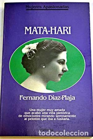 Libros de segunda mano: Mata-Hari. Fernando D&iacute;az Plaja - Foto 1