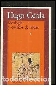 Libros de segunda mano: iDEOLOG&Iacute;A Y CUENTOS DE HADAS - HUGO CERDA.- Ed. Akal, - Foto 1