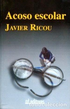 Libros de segunda mano: Acoso escolar. Javier Ricou - Foto 1