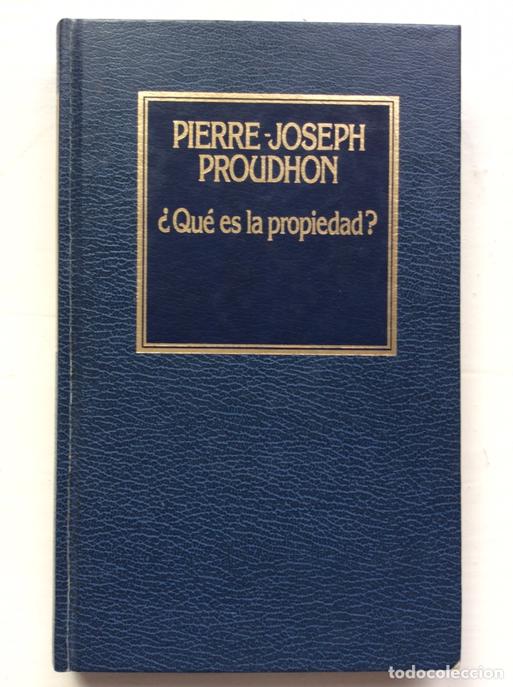 Libros de segunda mano: &iquest;QU&Eacute; ES LA PROPIEDAD?. PIERRE JOSEPH PROUDHON. ORBIS. 1983 - Foto 1