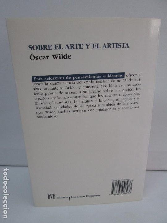 Libros de segunda mano: SOBRE EL ARTE Y EL ARTISTA. OSCAR WILDE. EDICIONES LOS CINCO ELEMENTOS. 2000. - Foto 17