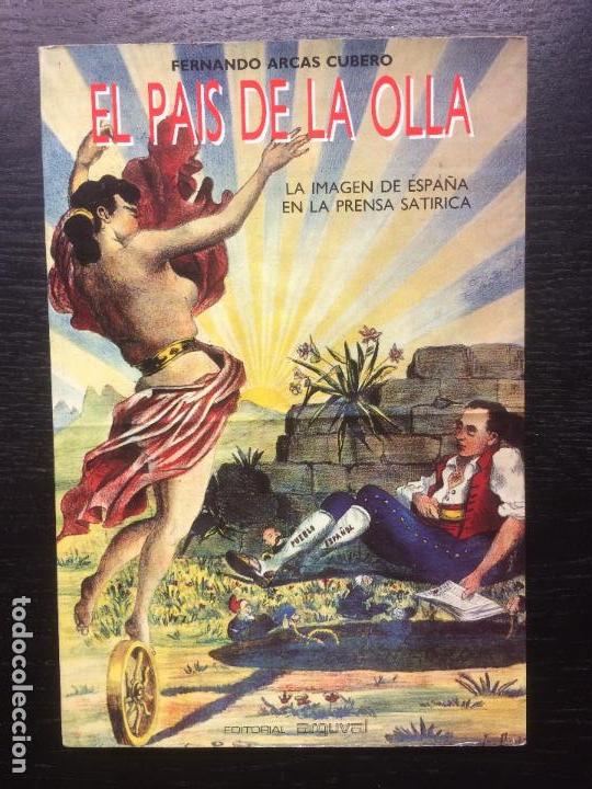 Libros de segunda mano: EL PAIS DE LA OLLA, FERNANDO ARCAS CUBERO - Foto 1