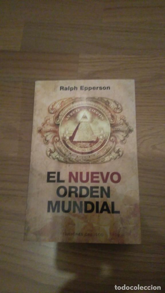 Libros de segunda mano: NUEVO ORDEN MUNDIAL, RALPH EPPERSON, EDICIONES OBELISCO - Foto 1