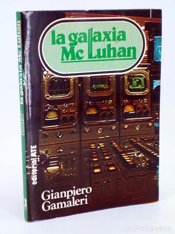 Galaxia Gutenberg by Marshall McLuhan