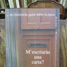 Libros de segunda mano: M'ESCRIURÀS UNA CARTA? 2000.