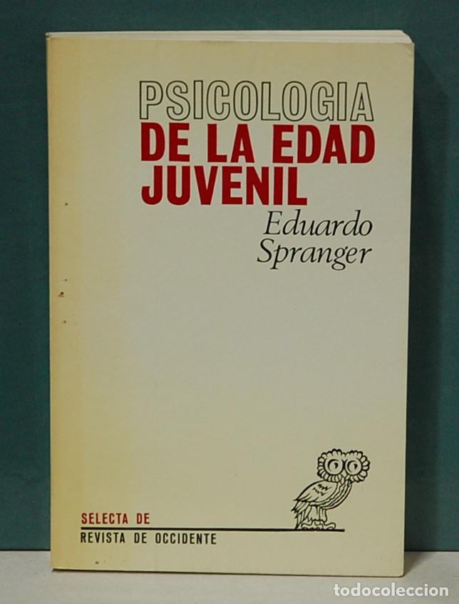 Libros de segunda mano: Psicolog&iacute;a de la edad juvenil. Eduardo Spranger - Foto 1