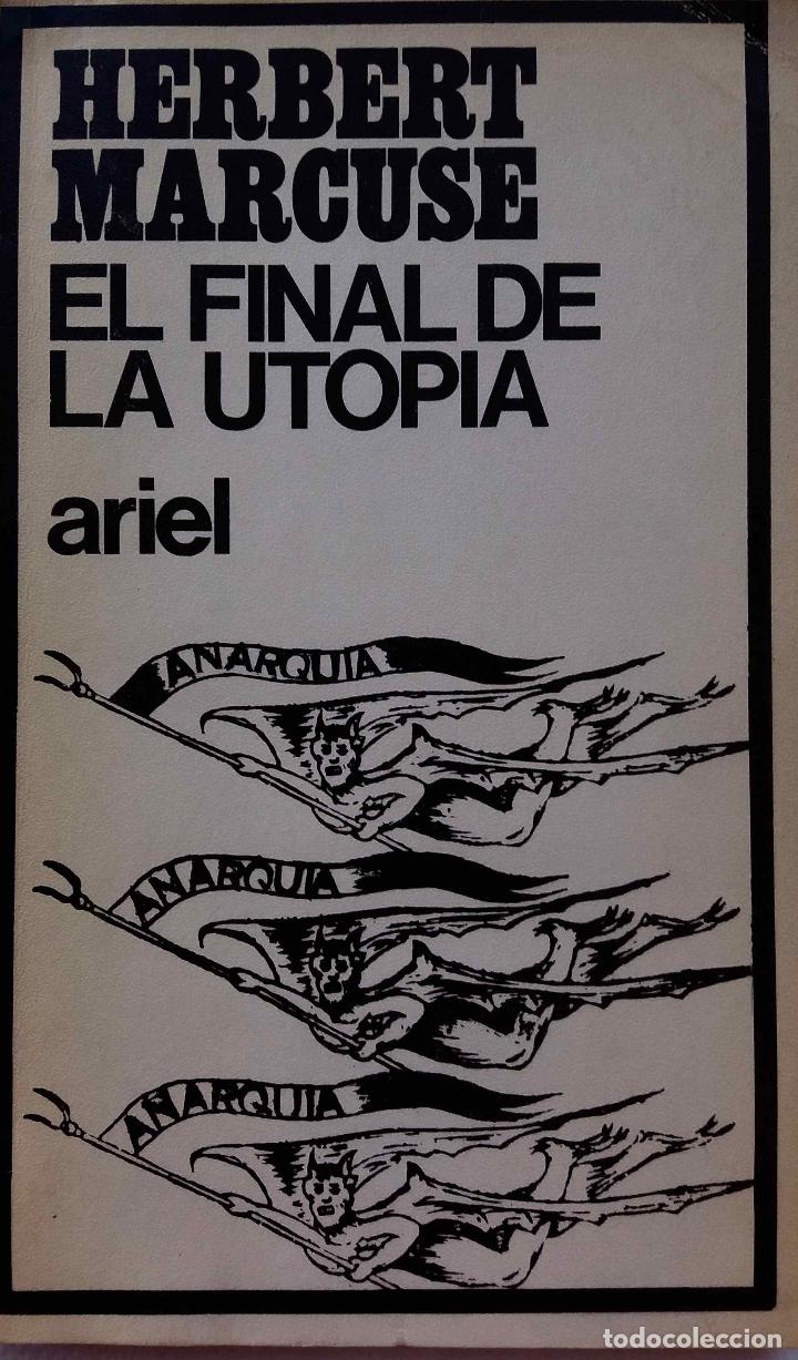 Libros de segunda mano: HERBERT MARCUSE. EL FINAL DE LA UTOPIA.. LIBRO - Foto 1