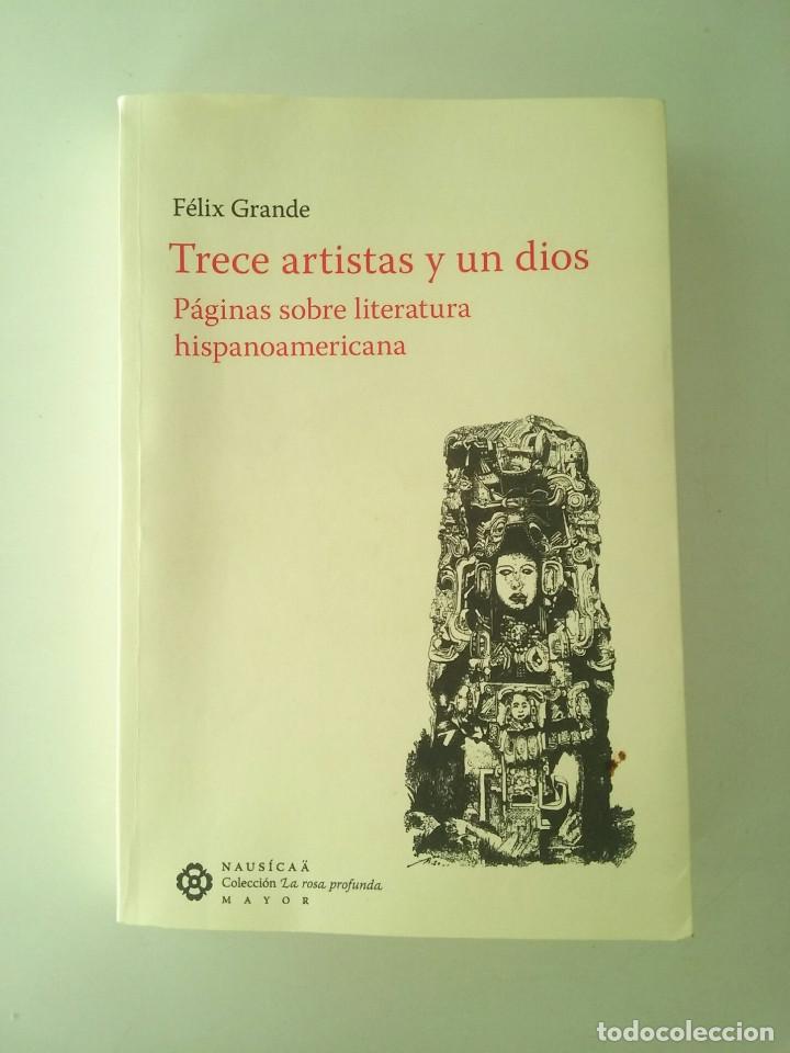 Gebrauchte B&uuml;cher: TRECE ARTISTAS Y UN DIOS - FELIX GRANDE
