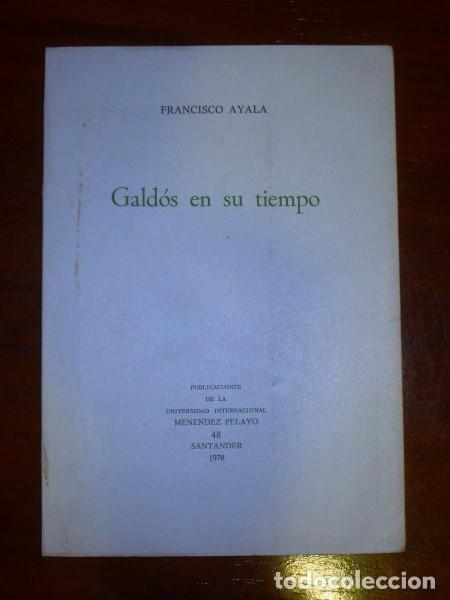 Libros de segunda mano: AYALA, Francisco. Gald&oacute;s en su tiempo - Foto 1