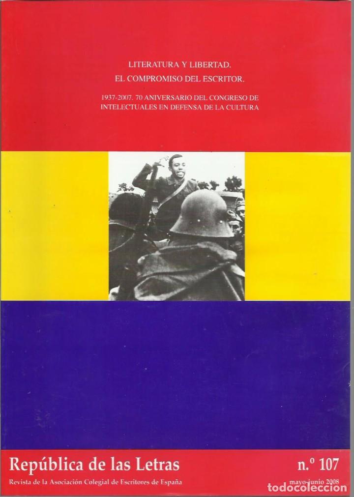 Livres d'occasion: REP&Uacute;BLICA DE LAS LETRAS  n&ordm; 107: Literatura y Libertad. El compromiso del escritor  (Junio, 2008)