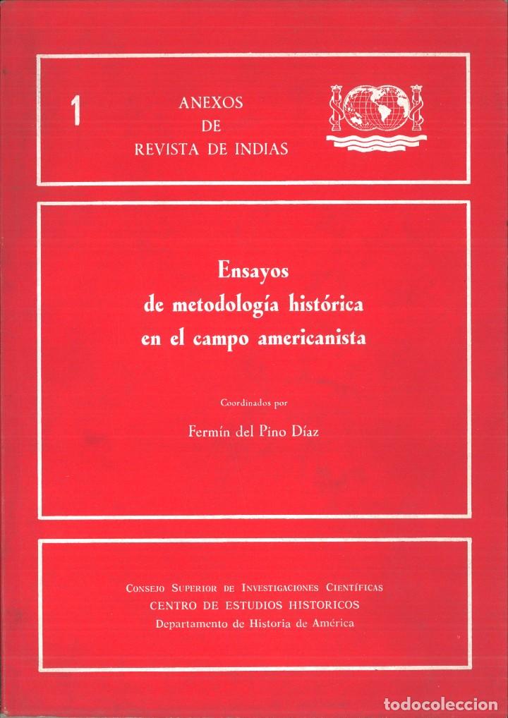 Libri di seconda mano: ENSAYOS DE METODOLOG&Iacute;A HIST&Oacute;RICA EN EL CAMPO AMERICANISTA. Ferm&iacute;n del Pino d&iacute;az