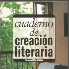 Libros de segunda mano: ELISA VELASCO Y MERCEDES GONZALEZ. CUADERNO DE CREACION LITERARIA. LA MODIFICACION