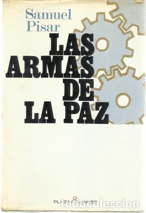 Libros de segunda mano: Las armas de la paz. Samuel Pisar - Foto 1
