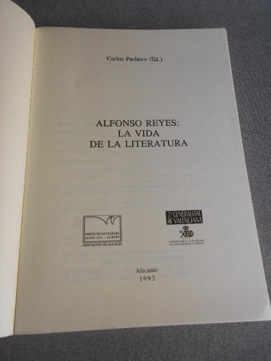 Libros de segunda mano: ALFONSO REYES. LA VIDA DE LA LITERATURA - Foto 2