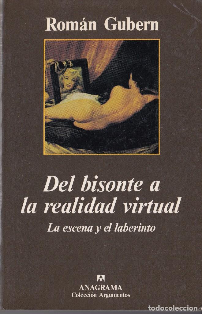 Libros de segunda mano: ROM&Aacute;N GUBERN:DEL BISONTE A LA REALIDAD VIRTUAL. ANAGRAMA, 1996. - Foto 1