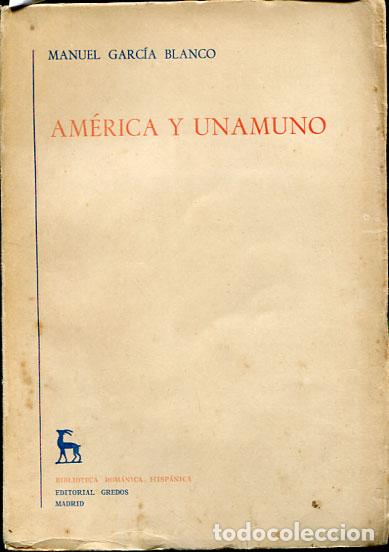 Libros de segunda mano: Garc&iacute;a Blanco: Am&eacute;rica y Unamuno - Foto 1