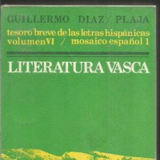Libros de segunda mano: GUILLERMO DIAZ PLAJA. LITERATURA VASCA.