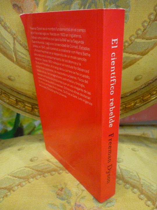 Libros de segunda mano: EL CIENT&Iacute;FICO REBELDE, DE FREEMAN DYSON. - Foto 2