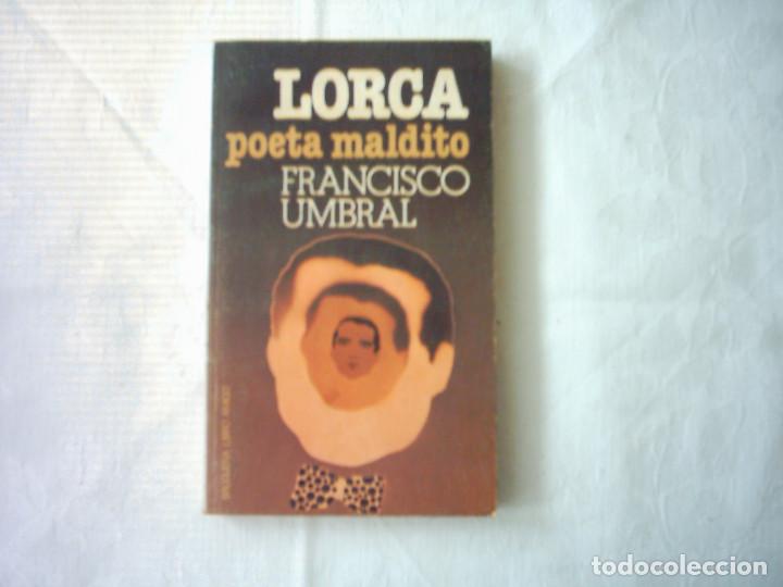 Libros de segunda mano: FRANCISCO UMBRAL. LORCA, POETA MALDITO. 1978 - Foto 1