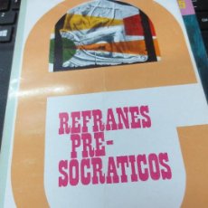 Libros de segunda mano: REFRANES PRE-SOCRATICOS JUAN DAVID GARCIA BACCA EDIT EDIME AÑO 1969