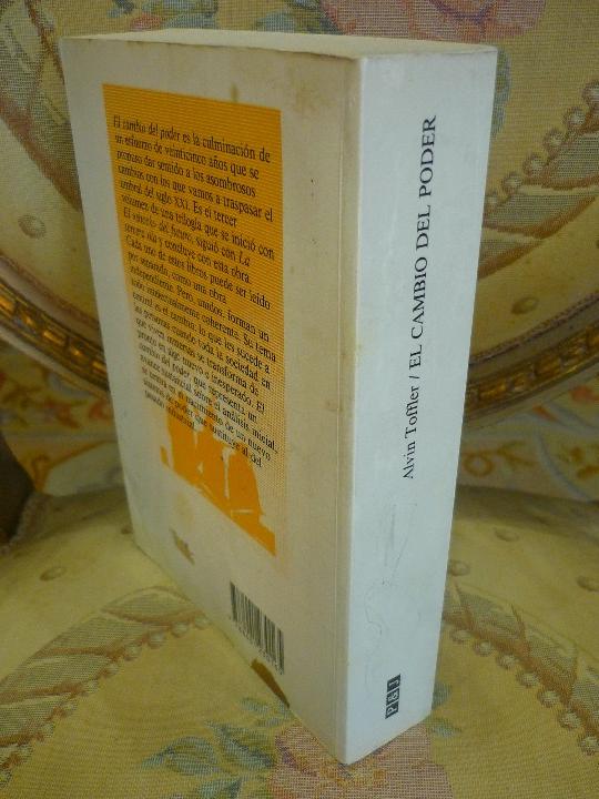 Libros de segunda mano: EL CAMBIO DEL PODER (POWERSHIFT), DE ALVIN TOFFLER. CONOCIMIENTOS, BIENESTAR Y VIOLENCIA EN EL...... - Foto 2
