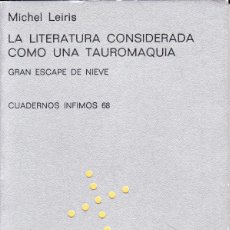 Libri di seconda mano: LA LITERATURA CONSIDERADA COMO UNA TAUROMAQUIA. MICHEL LEIRIS. CUADERNOS INFIMOS 68. Lote 107264619