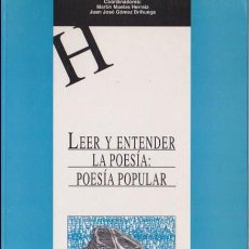 Libri di seconda mano: LEER Y ENTENDER LA POESÍA . POESÍA POPULAR / COORDINADORES, MARTÍN MUELAS HERRAIZ, JUAN JOSÉ GÓMEZ