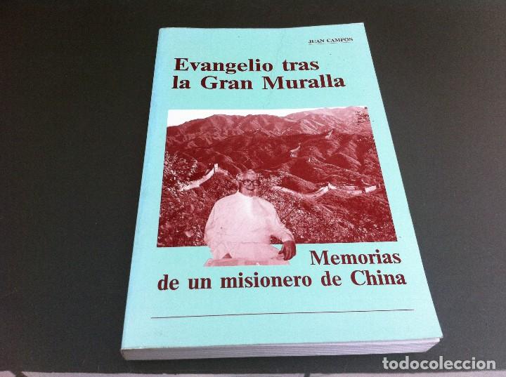 Libri di seconda mano: JUAN CAMPOS RODR&Iacute;GUEZ.  EVANGELIO TRAS LA GRAN MURALLA. MEMORIAS DE UN MISIONERO DE CHINA.  1992.