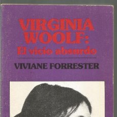 Libros de segunda mano: VIVIANE FORRESTER. VIRGINIA WOOLF: EL VICIO ABSURDO. ULTRAMAR