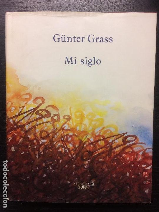 Libros de segunda mano: MI SIGLO, GUNTER GRASS, GRAN FORMATO - Foto 1