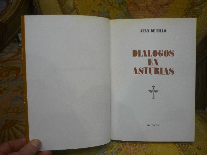 Libros de segunda mano: DI&Aacute;LOGOS EN ASTURIAS, DE JUAN DE LILLO. - Foto 3