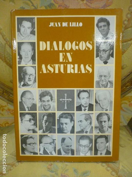 Libros de segunda mano: DI&Aacute;LOGOS EN ASTURIAS, DE JUAN DE LILLO. - Foto 1