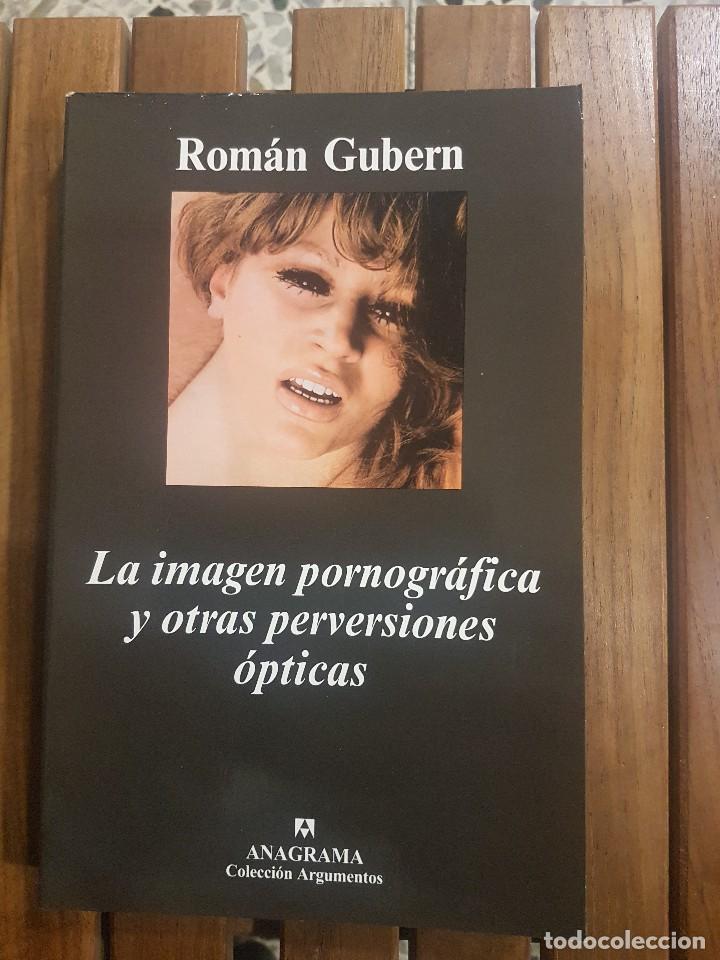 Libros de segunda mano: LA IMAGEN PORNOGR&Aacute;FICA,GUBERN - Foto 1