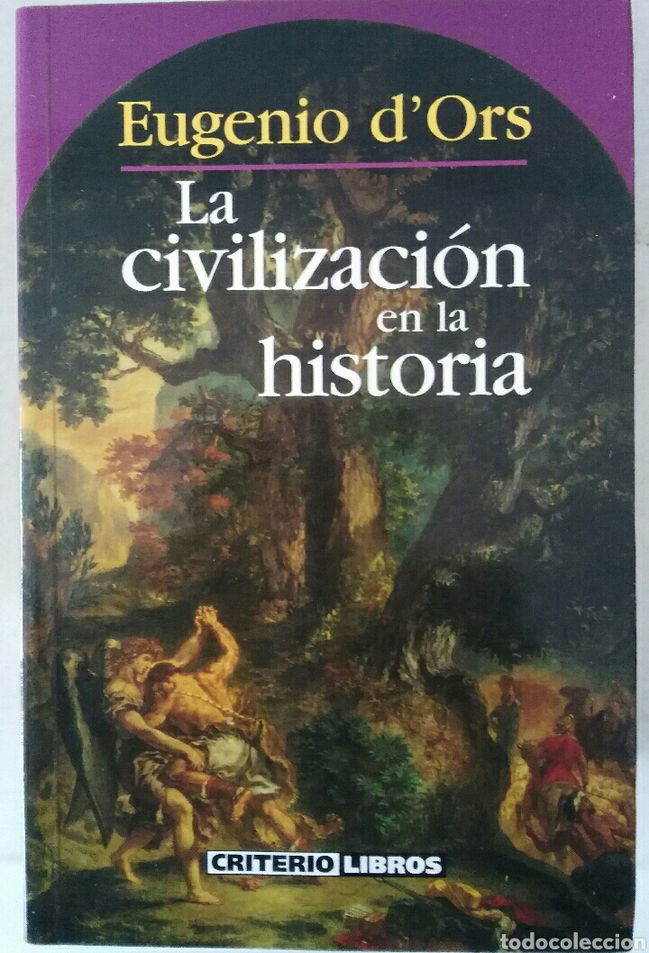 Second hand books: Eugenio D'Ors La civilizaci&oacute;n en la historia