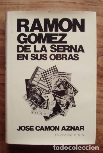 Libros de segunda mano: Ram&oacute;n G&oacute;mez de la Serna en sus obras - CAM&Oacute;N AZNAR, Jos&eacute; - Foto 1
