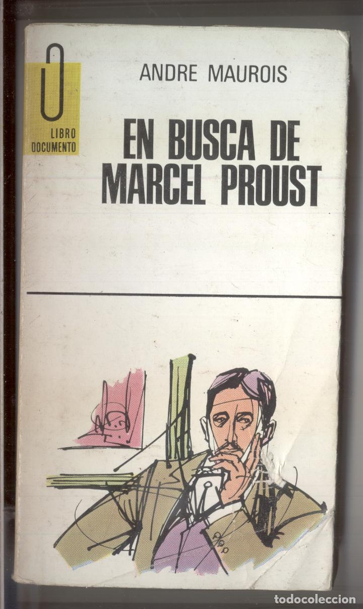 Libros de segunda mano: EN BUSCA DE MARCEL PROUST - Andre Maurois - Col. Libro Documento n&ordm; 31 - Foto 1