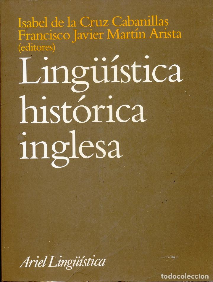 Libros de segunda mano: Isabel de la Cruz Cabanillas y Francisco Javier Mart&iacute;n Arista (editores), Ling&uuml;&iacute;stica hist&oacute;rica ingl