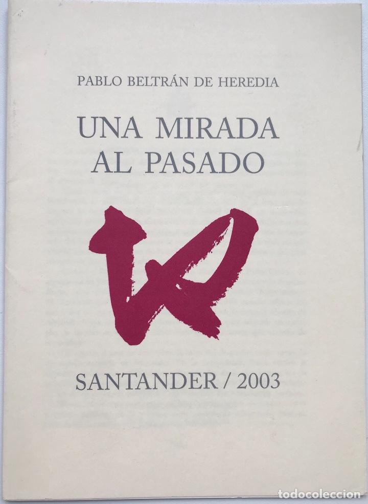 Libros de segunda mano: Una mirada al pasado - Pablo Beltr&aacute;n de Heredia - Santander, 2003 - Foto 1