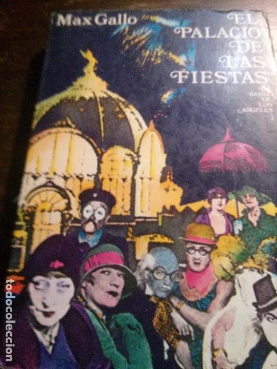 Libros de segunda mano: EL PALACIO DE LAS FIESTAS -MAX GALLO - Foto 1