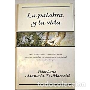 Libros de segunda mano: LA PALABRA Y LA VIDA , PETER LORIE , MANUELA D. MASCETTI - Foto 1