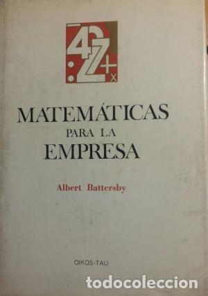 Libros de segunda mano: Matem&aacute;ticas para la empresa - Albert Battersby. - Foto 1