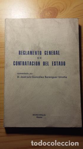 Libri di seconda mano: Reglamento General de Contrataci&oacute;n del Estado - Jos&eacute; Lu&iacute;s Gonzalez Berenguer Urrutia