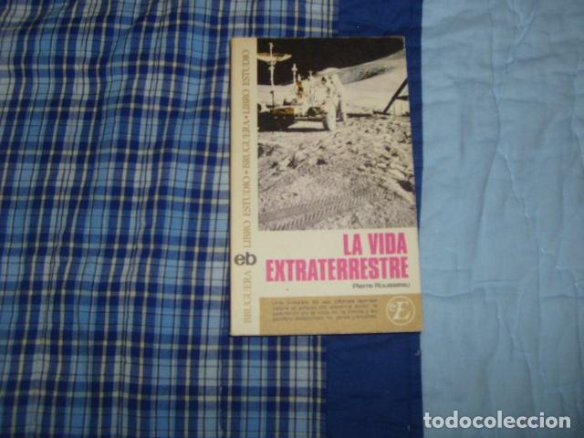 Libros de segunda mano: LA VIDA EXTRATERRESTRE . PIERRE ROUSSEAU - Foto 1