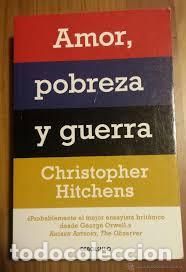 Libros de segunda mano: amor pobreza y guerra christopher hitchens,de bolsillo - Foto 1
