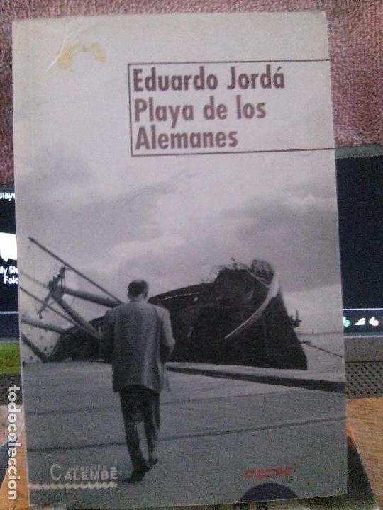 Libros de segunda mano: PLAYA DE LOS ALEMANES , EDUARDO JORDA - Foto 1