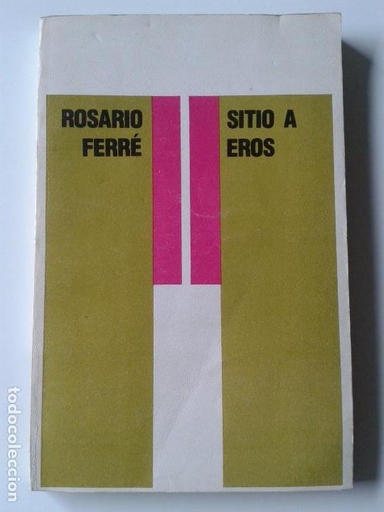 Libros de segunda mano: Sitio a Eros. Rosario Ferr&eacute; - Foto 1
